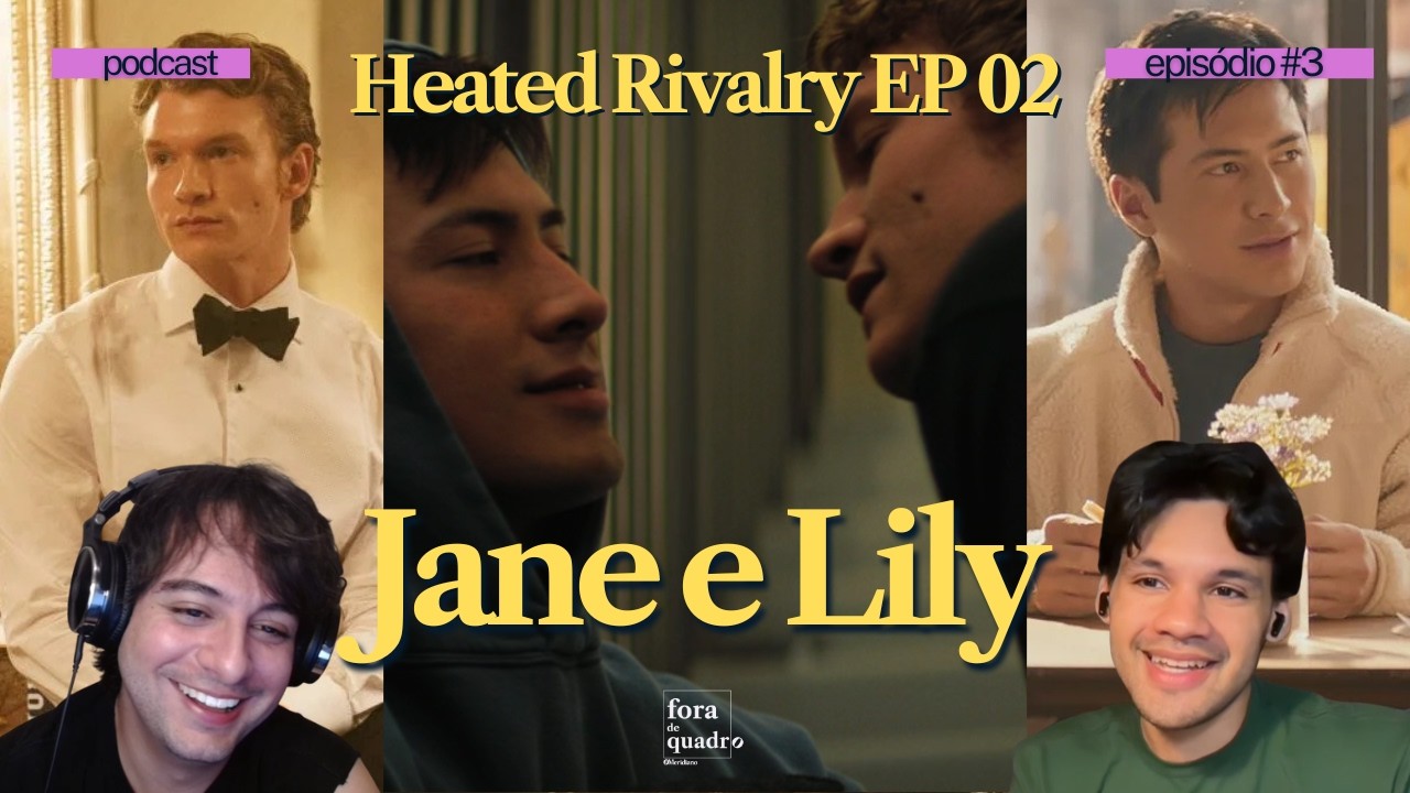 O Segredo de Shane e Ilya: Jane e Lily! – Heated Rivalry (Ep. 02) comentado | Fora de Quadro #2