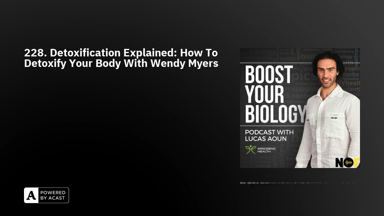 228. Detoxification Explained: How To Detoxify Your Body With Wendy Myers