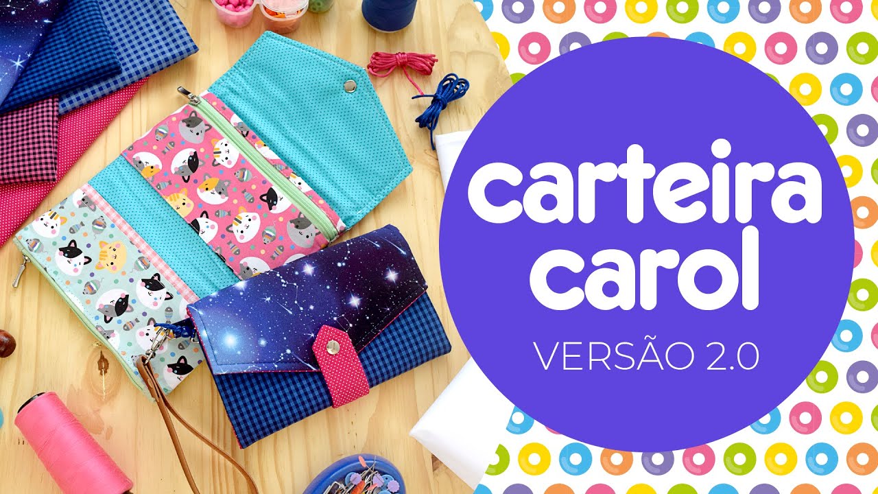 Carteira Carol 2.0 - Prática e linda!