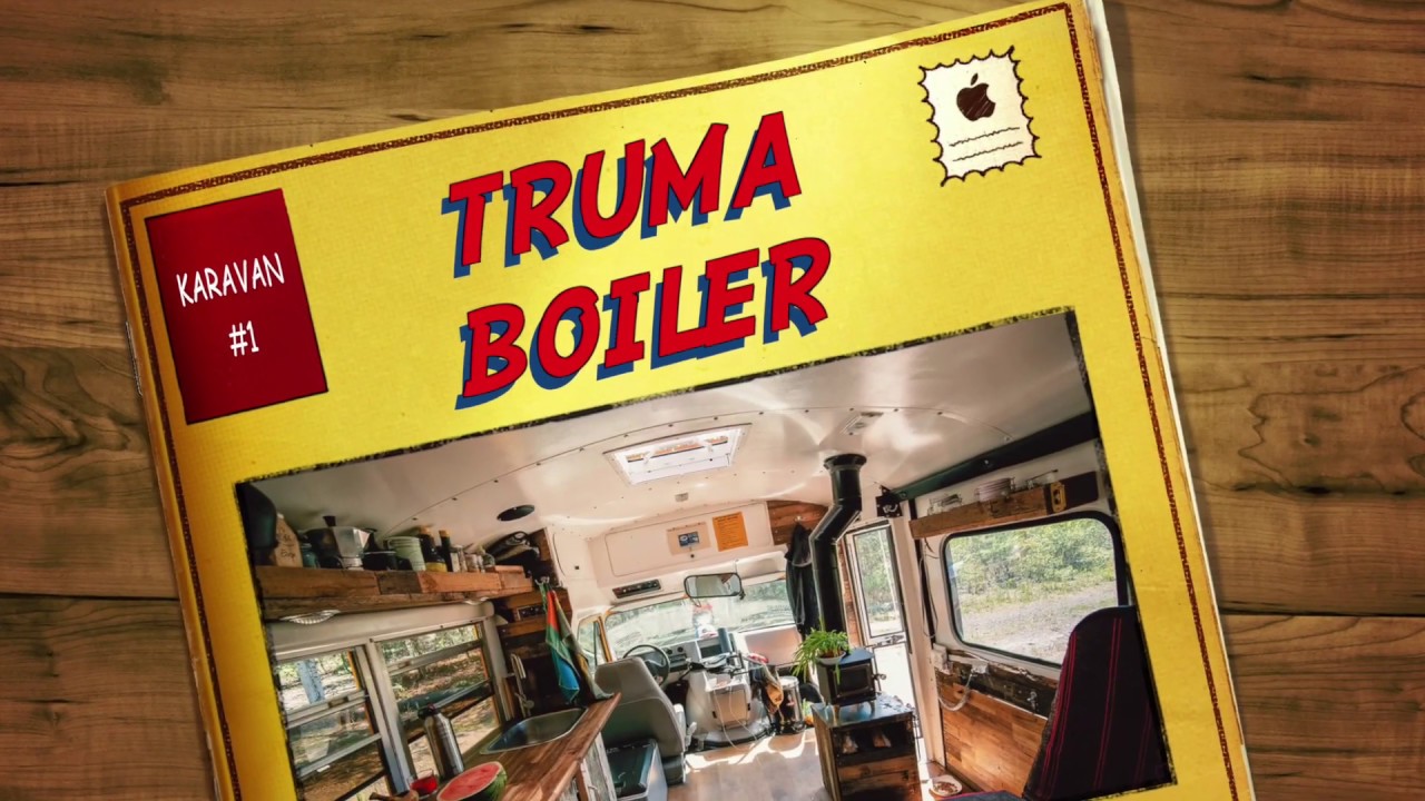 KARAVAN YAPIMI #1 (Su Isıtıcı sistem Se&ccedil;imi, TRUMA BOILER)