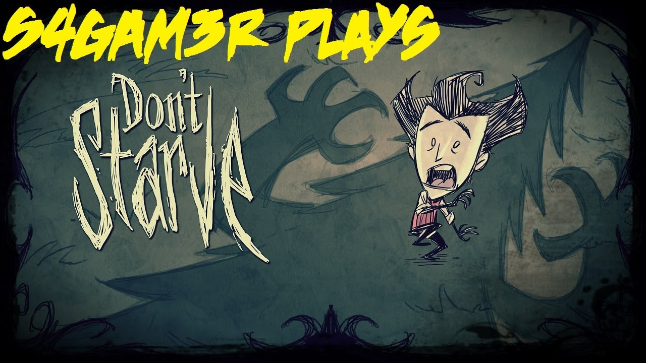 S4GAM3R Plays: Don't Starve | سقمعر يلعب: لا تجوع