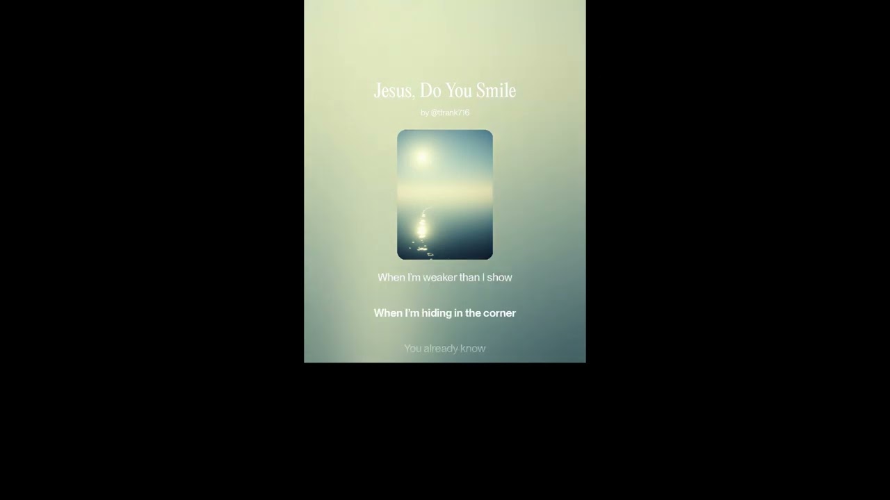 Jesus, Do You Smile