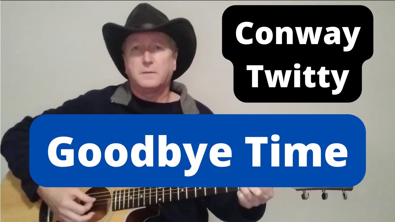 Goodbye Time - Conway Twitty - Blake Shelton [Guitar Lesson  - Tutorial]