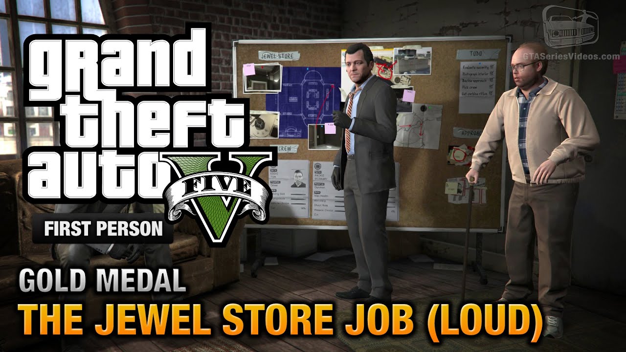 GTA 5 - Mission #13 - The Jewel Store Job (Loud Approach) [First Person Gold Medal Guide - PS4]