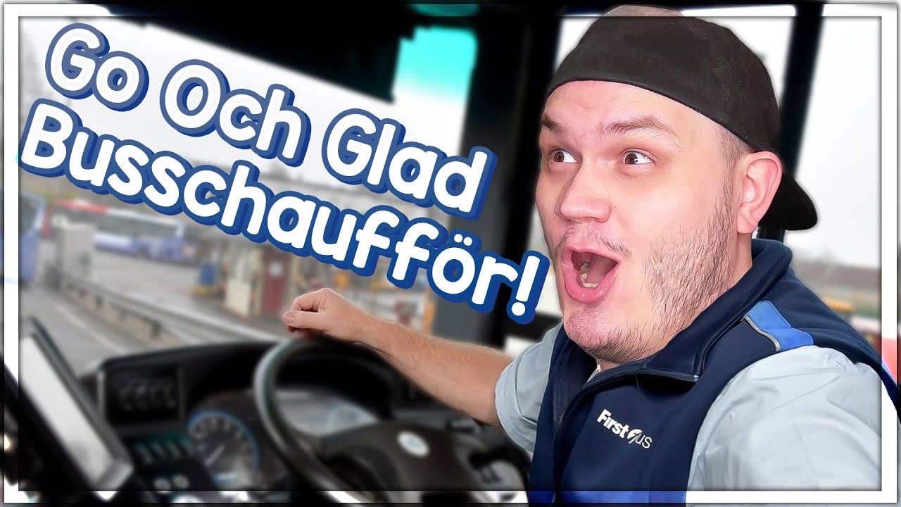 GO OCH GLAD BUSSCHAUFFÖR!
