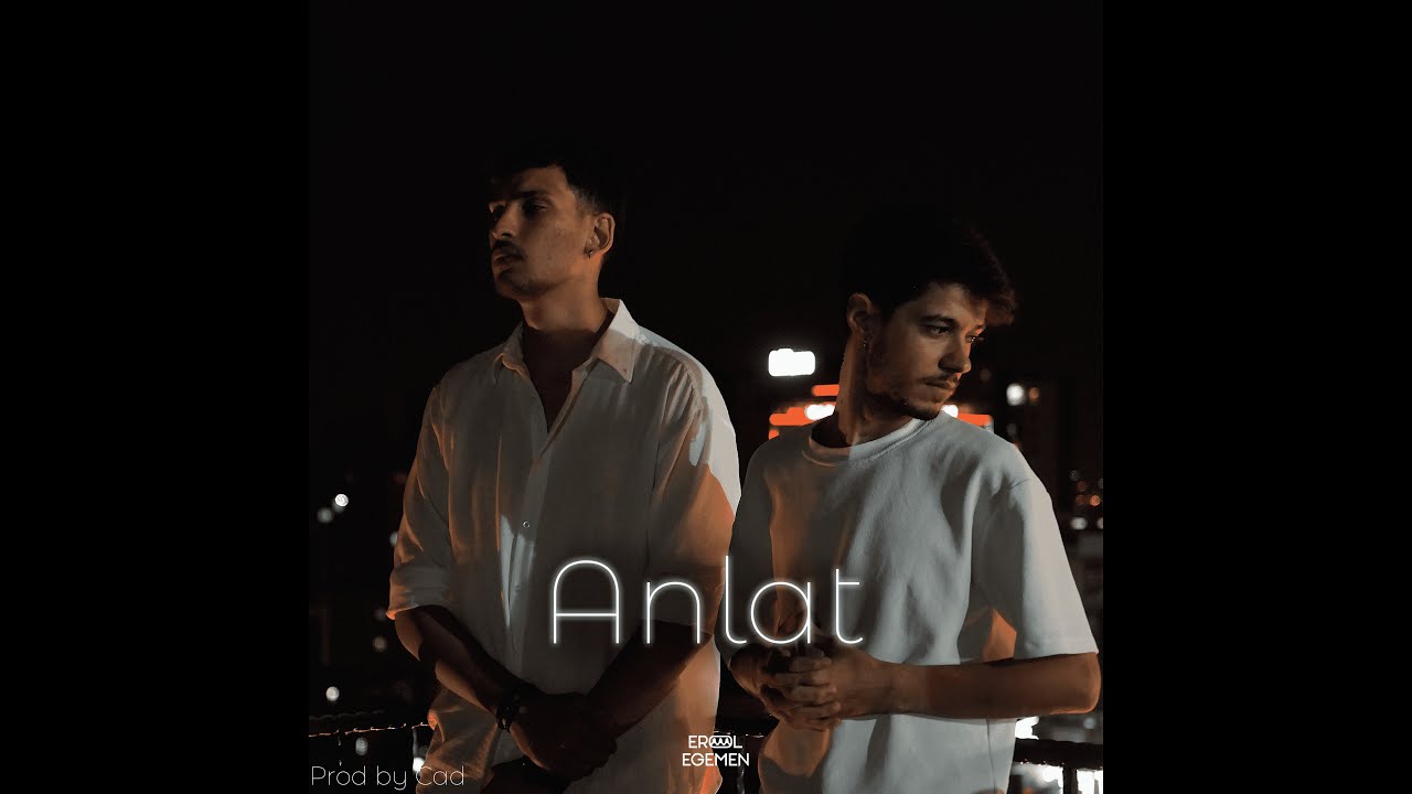 Youniverse & Orhun - Anlat (Offical Video)