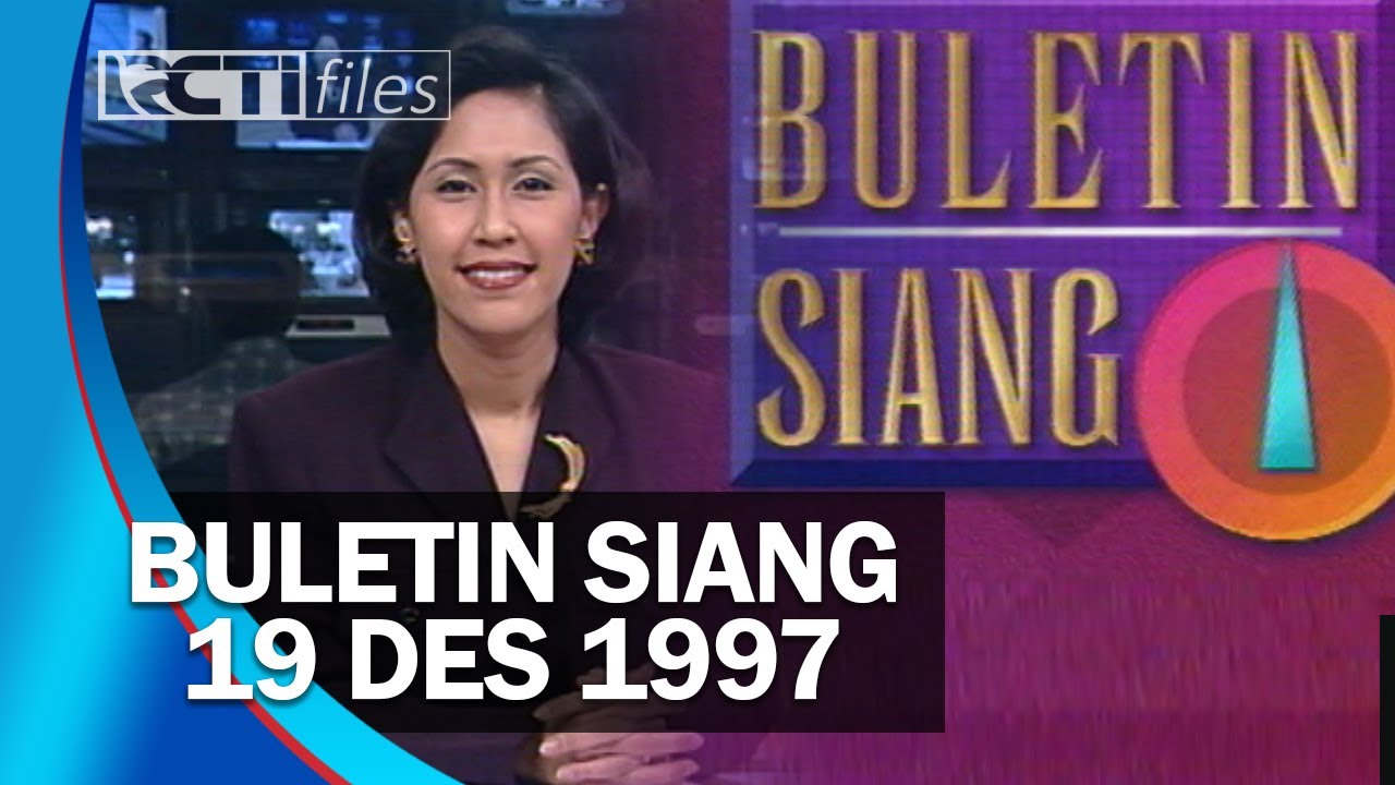 BULETIN SIANG 19 DESEMBER 1997