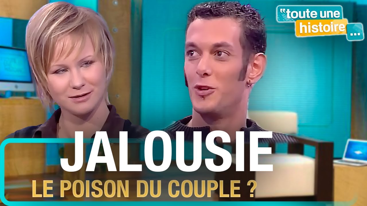 Jaloux maladifs : quand l&rsquo;amour devient une relation toxique | Toute une histoire