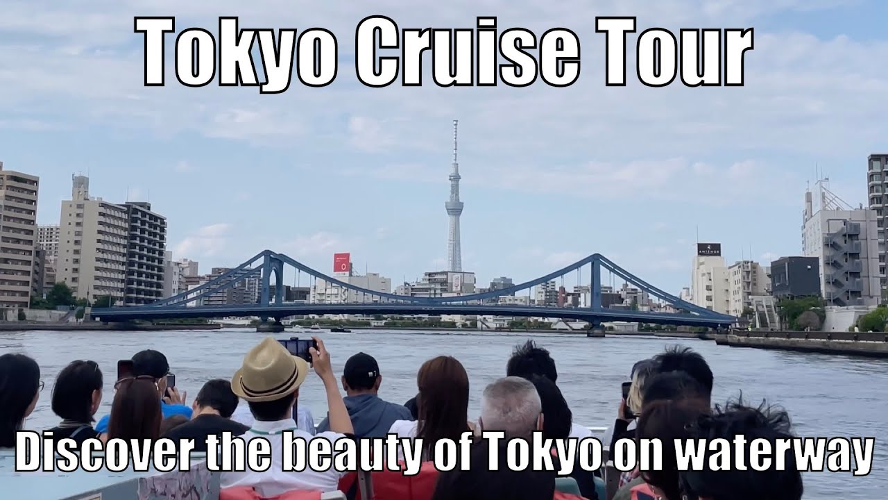 Experience in Japan Ep.15 -Tokyo River Cruise Tour -Nihonbashi, Tokyo Sky Tree and Other nice spots