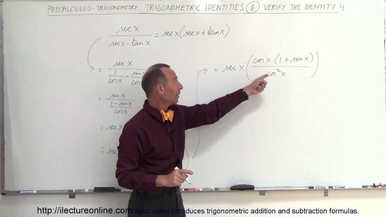 PreCalculus - Trigonometry: Trig Identities (8 of 57) Verify the Identity: 4