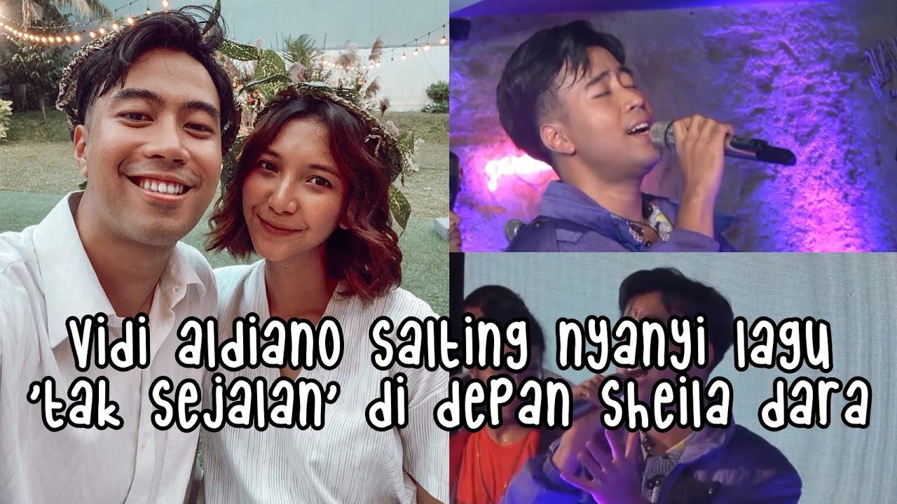 VIDI ALDIANO SALTING NYANYI LAGU 'TAK SEJALAN' DI DEPAN SHEILA DARA