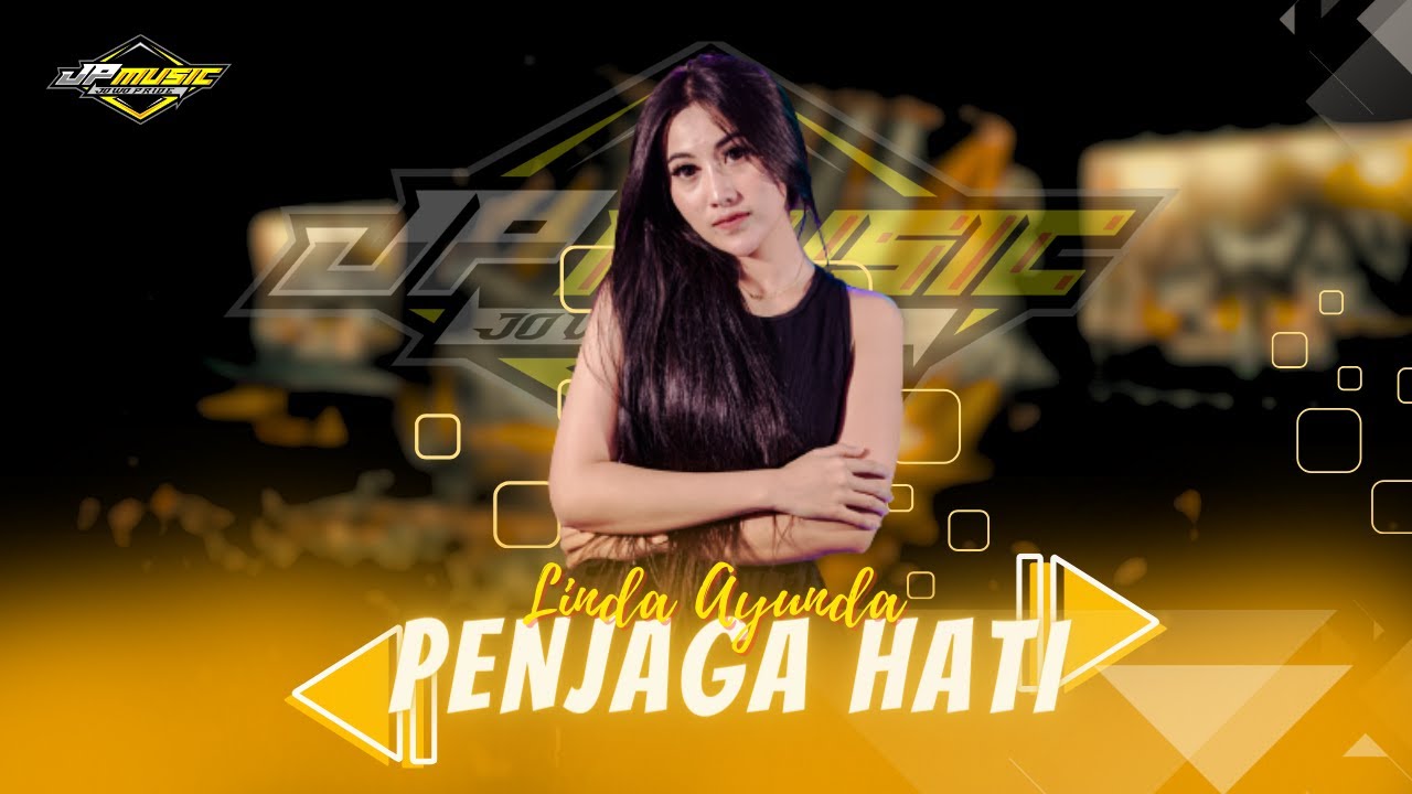 Penjaga Hati - Linda Ayunda (Official Music Video) Kubayangkan Bila Engkau Datang || JP MUSIC
