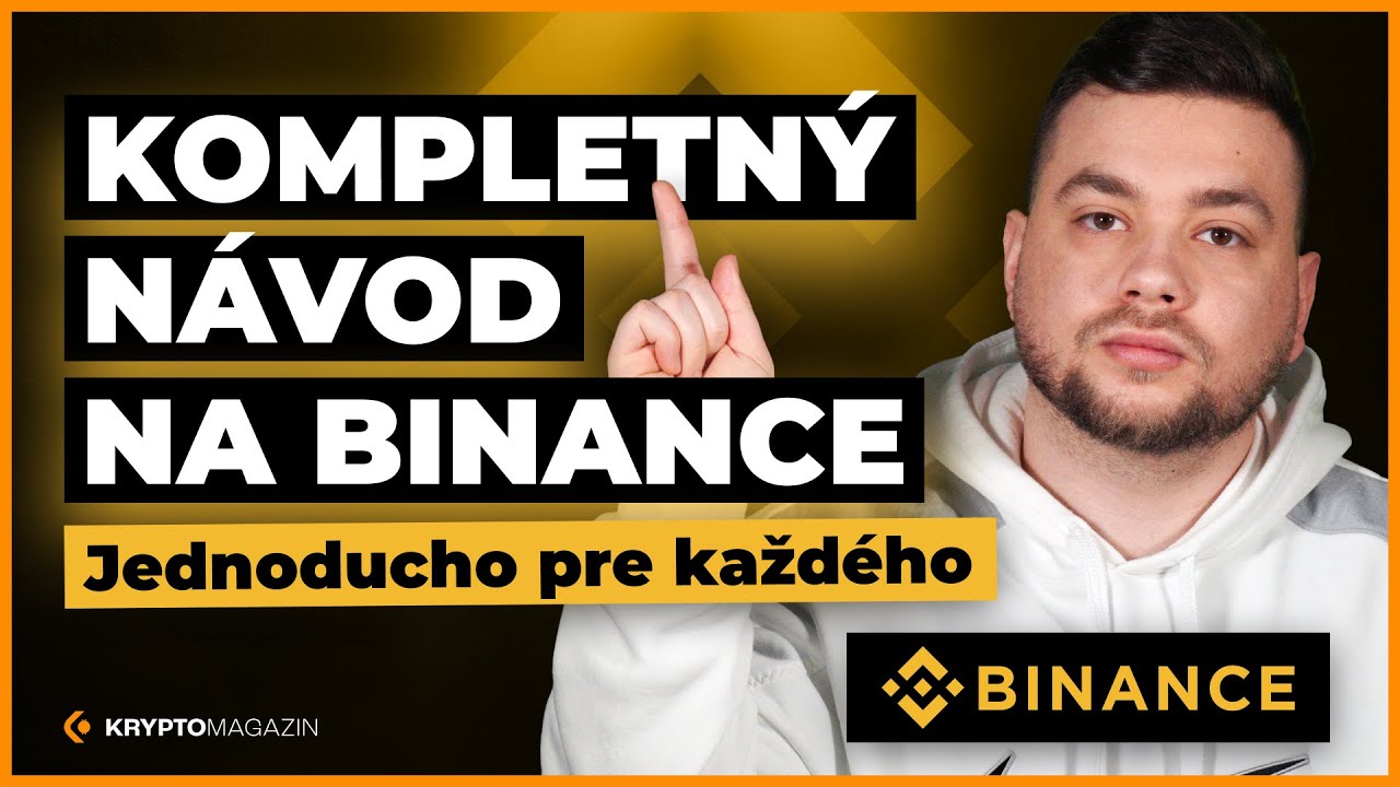 Binance návod a recenzia: Takto vieš nakúpiť a obchodovať kryptomeny 🔥