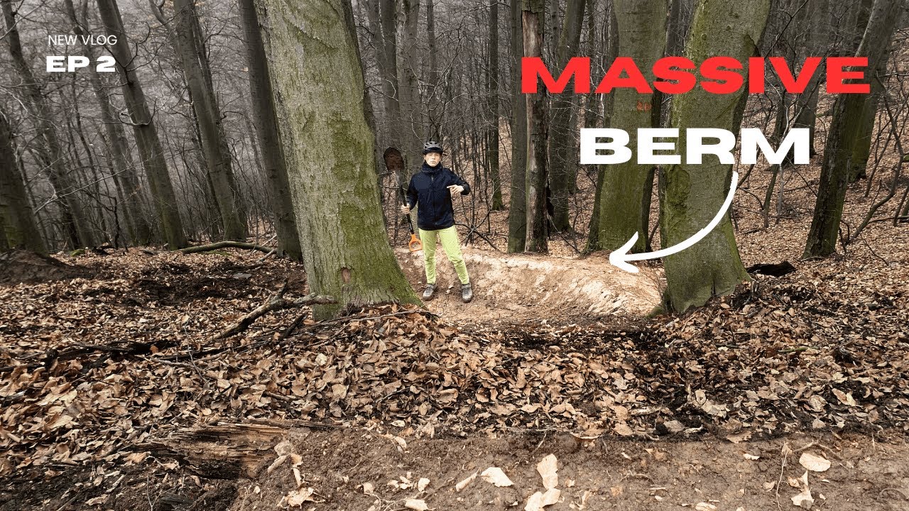 We Build a MASSIVE Berm Mid Forest