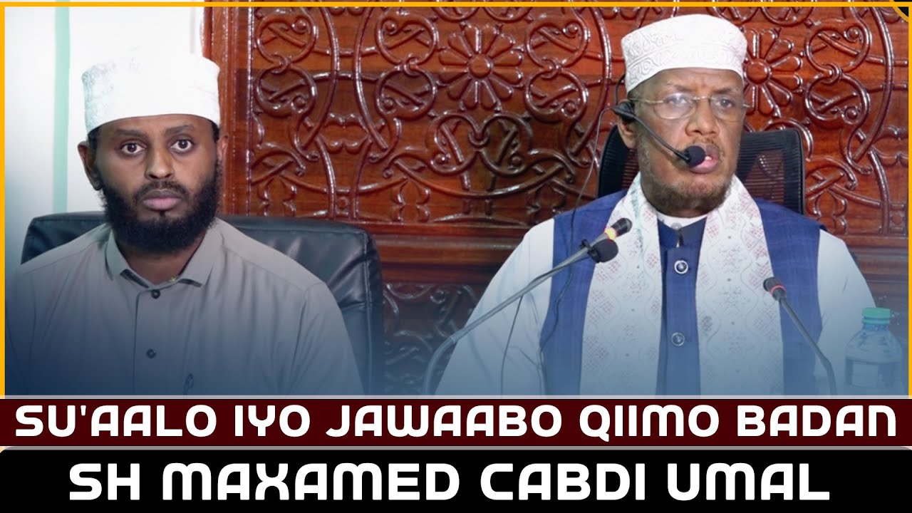 SU'AALO IYO JAWAABI  MUHIIM AH || Sh Maxamed Cabdi Umal