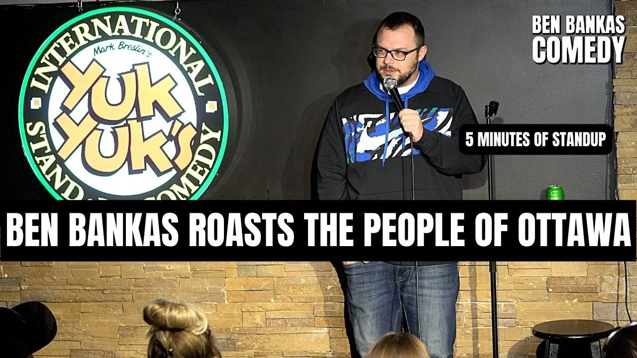 Ben Bankas Roasts The People of Ottawa in Ottawa, ON | Stand Up Comedy