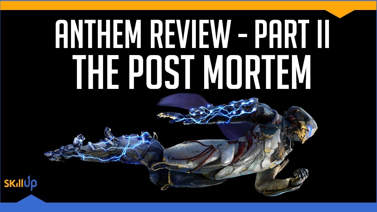 Anthem Review (Part 2): Post-Mortem