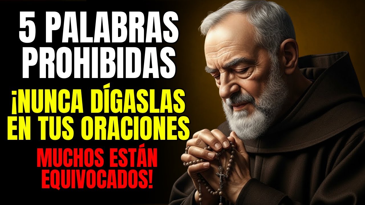 Evita Estas 5 Palabras en Tus Oraciones Según Padre Pio — La Última es la Más Peligrosa