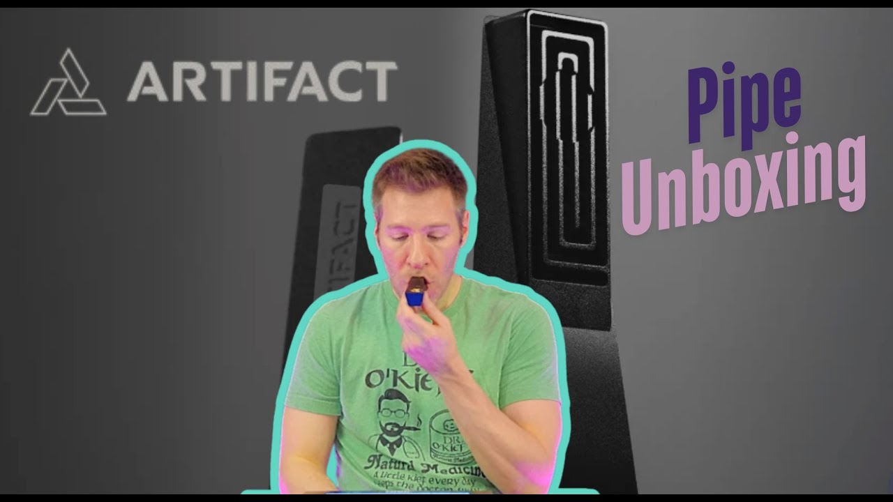 High Artifact Pipe Unboxing