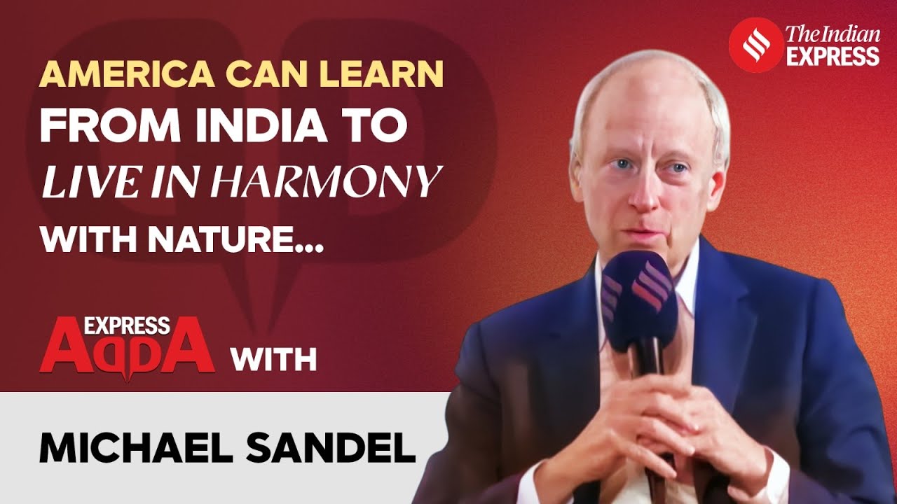 Justice, Democracy & the Ethics of Success | Express Adda With Michael Sandel