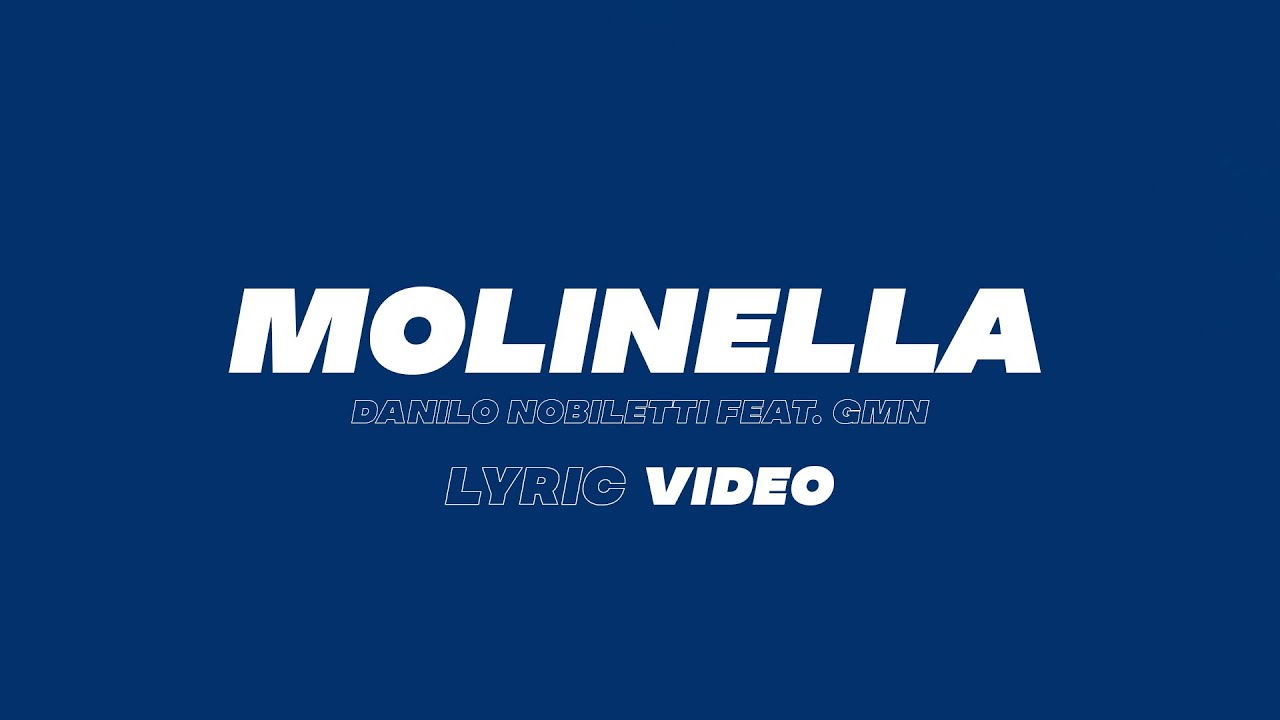 Danilo Nobiletti feat. GMN - MOLINELLA (LYRIC VIDEO)