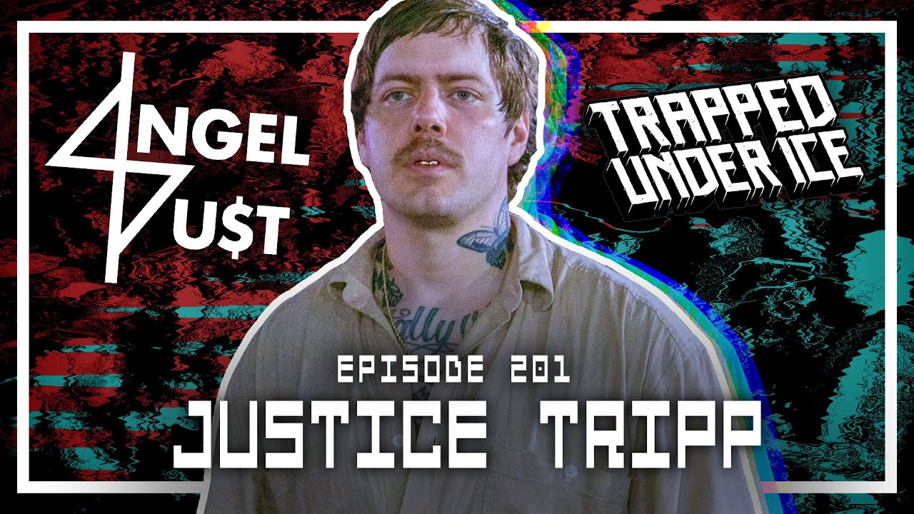Justice Tripp [TRAPPED UNDER ICE, ANGEL DUST, COLD MEGA] - Scoped Exposure Podcast 201