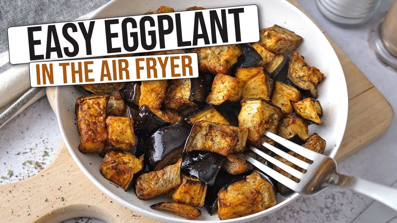 Easy Air Fryer Eggplant [Quick & Tasty]