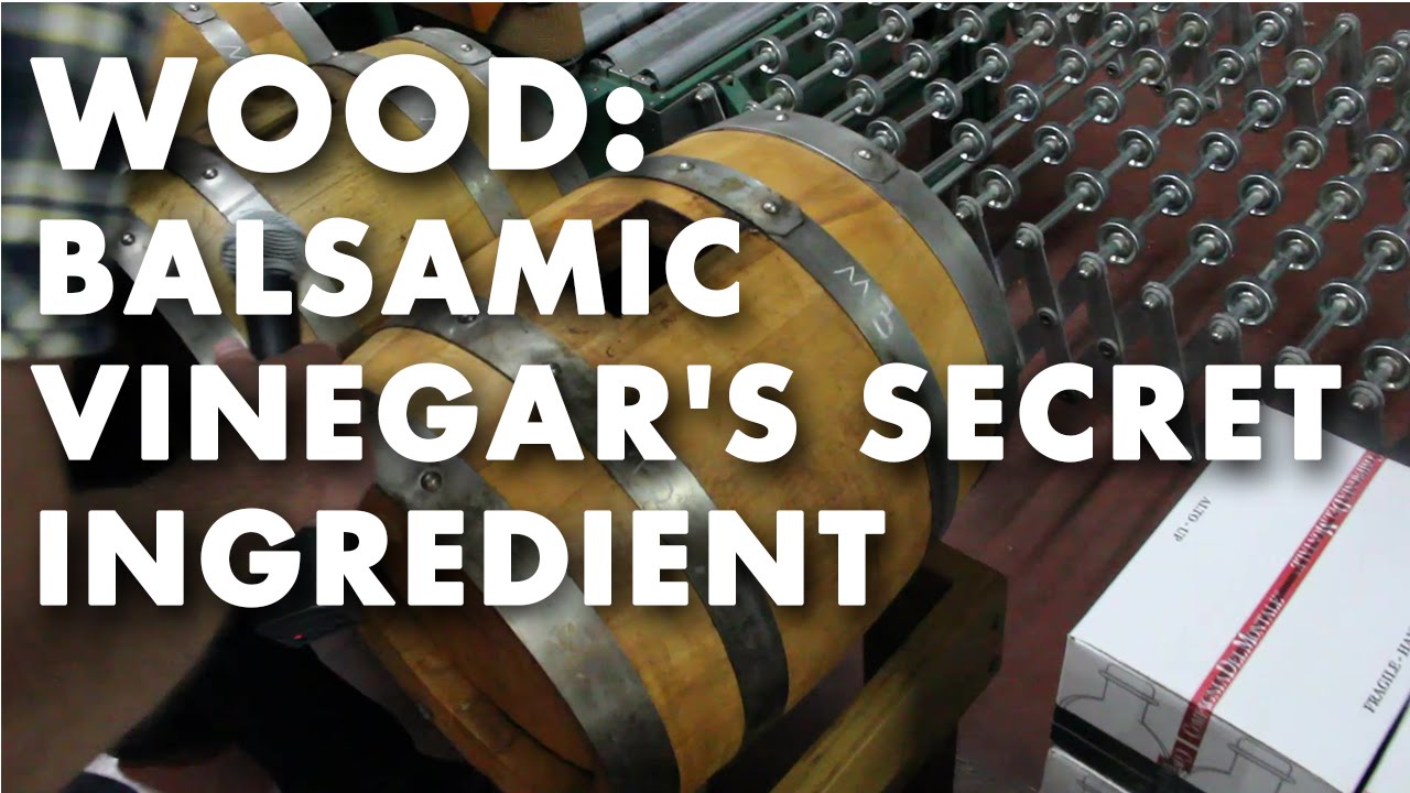 Wood: Balsamic Vinegar's Secret Ingredient
