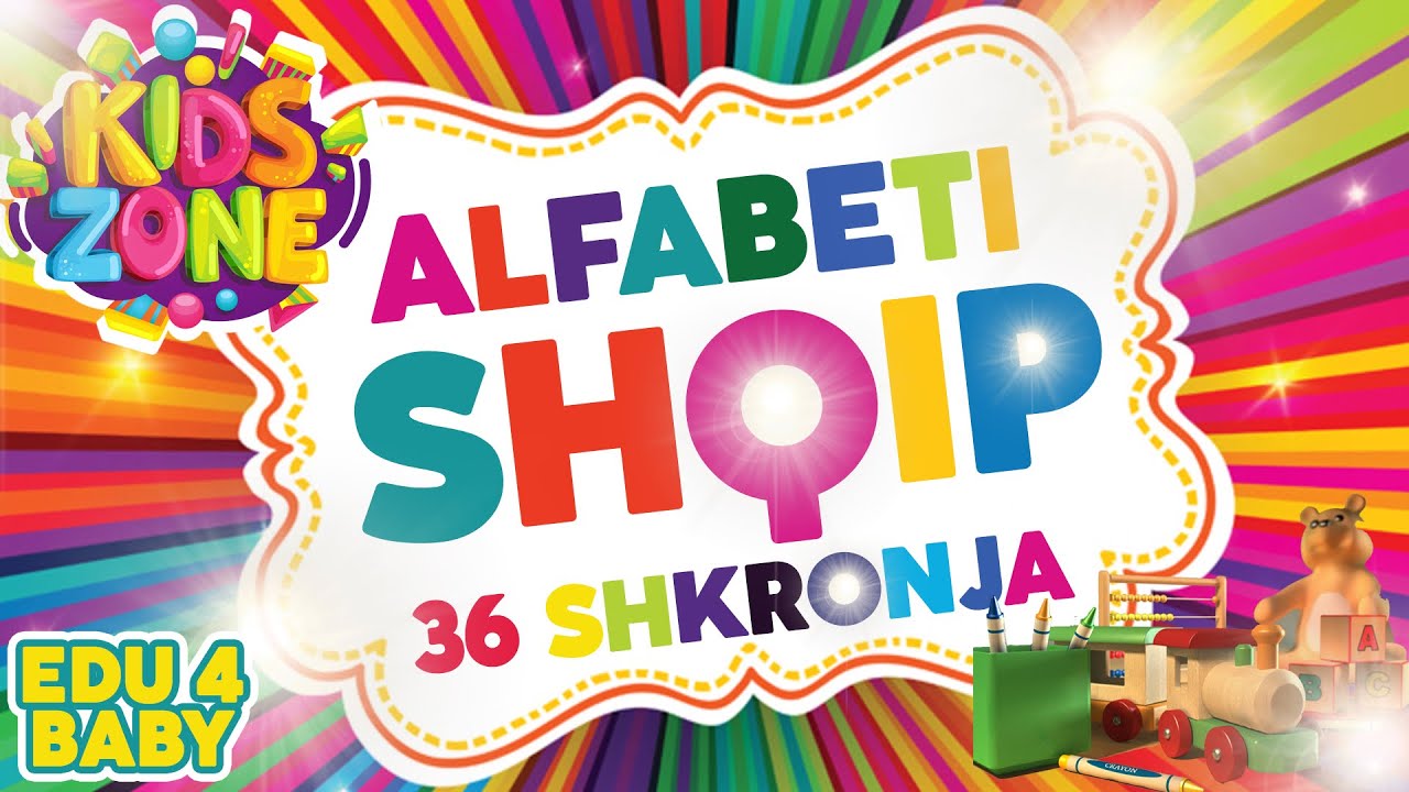 Alfabeti Shqip 36 Shkronja - Alfabeti Shqip