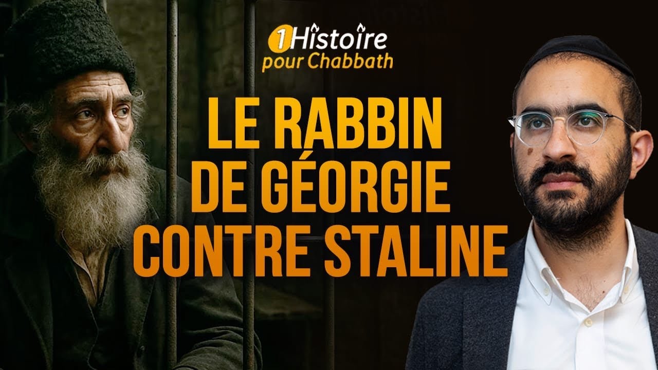 LE RABBIN DE GÉORGIE CONTRE STALINE 🇬🇪 Belle Histoire de Chabbat (Binyamin Benhamou)