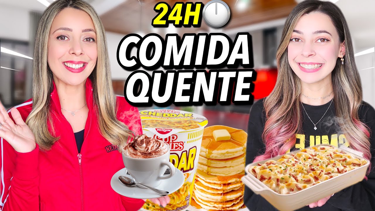 24 HORAS COMENDO COMIDAS QUENTE 🔥