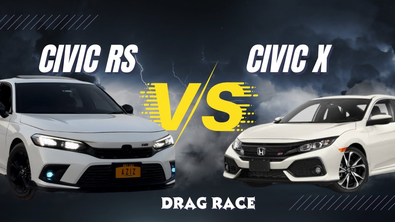 Civic Rs vs Civic X | Drag race 