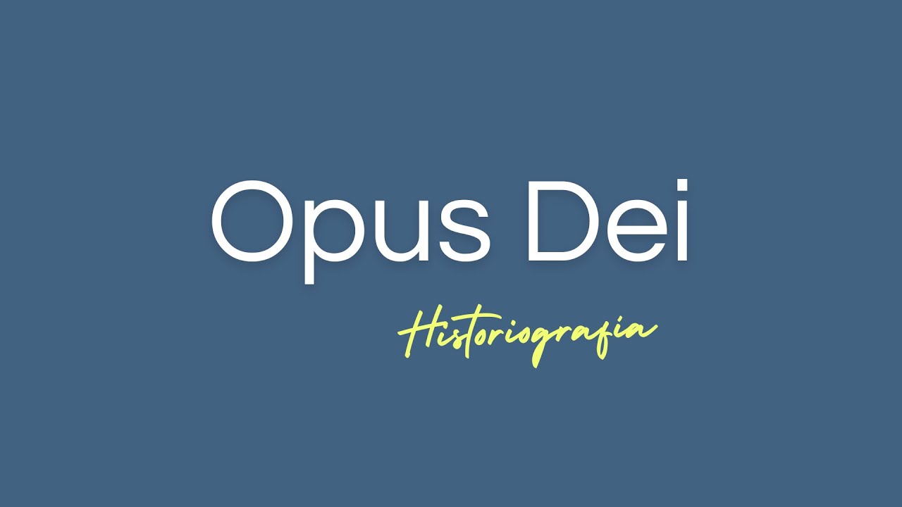 Historiografía sobre el Opus Dei