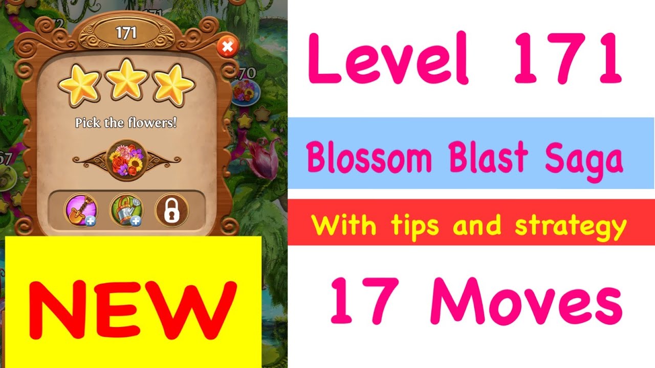 Blossom Blast Saga Level 171 NEW 17 Moves Tips and Strategy Walkthrough