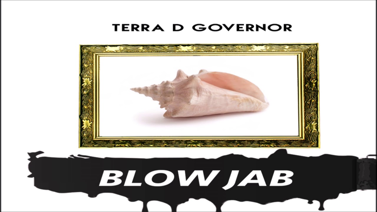 Terra D Governor - Blow Jab {Grenada} [Soca 2019]
