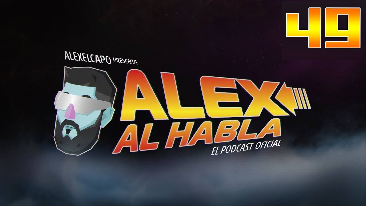 ALEX AL HABLA PODCAST - Episodio 49 - VOLVEMOS