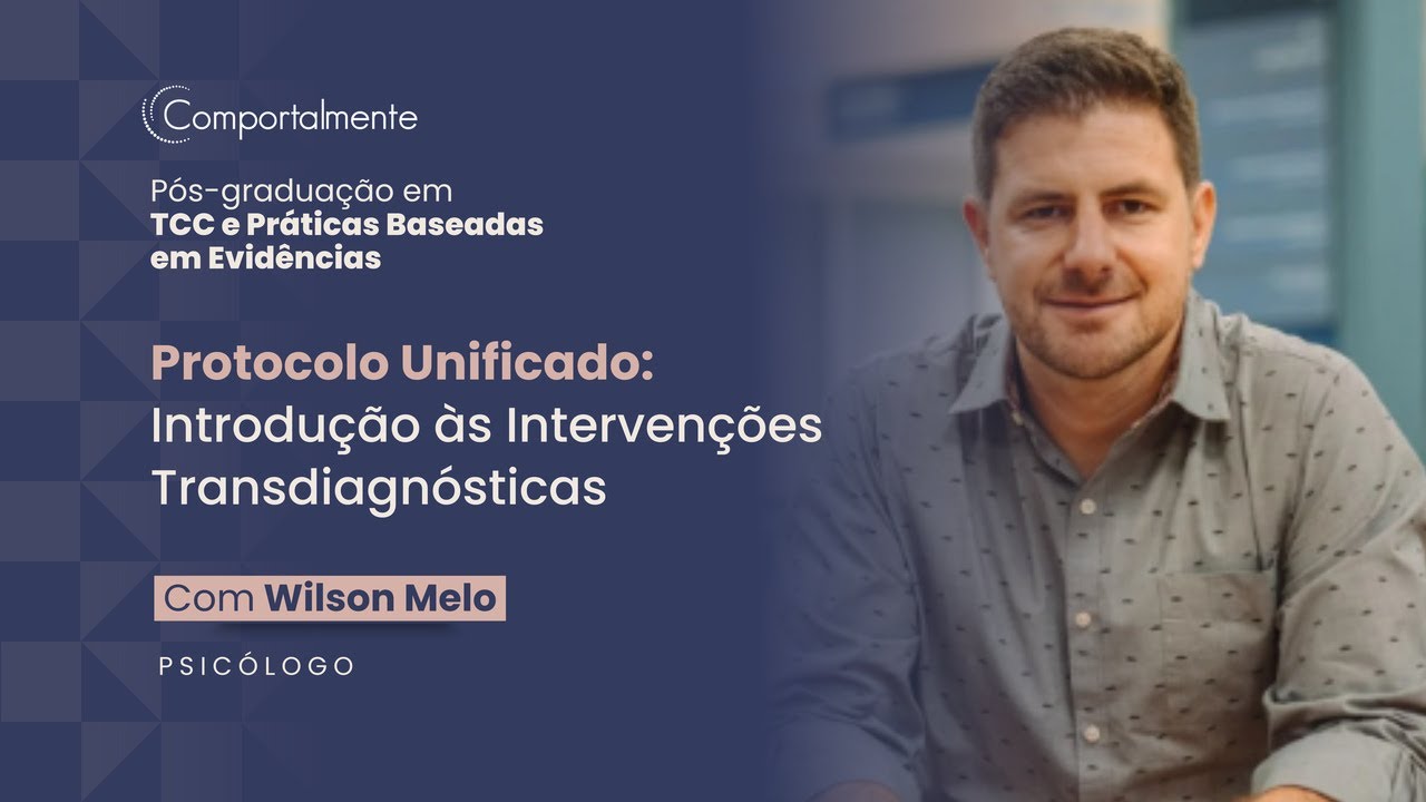 Protocolo Unificado: Introdução às Intervenções Transdiagnósticas