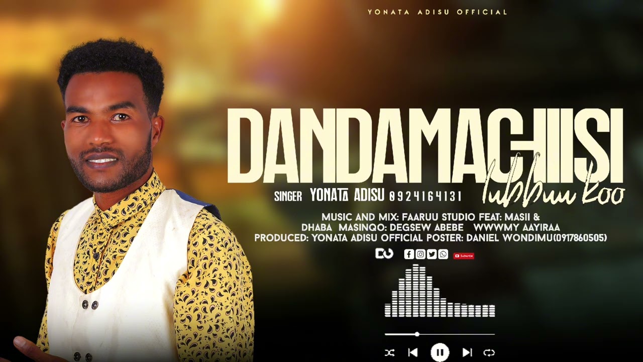 Dandamachiisi Lubbuko || Singer Yonata Adisu New music 2026
