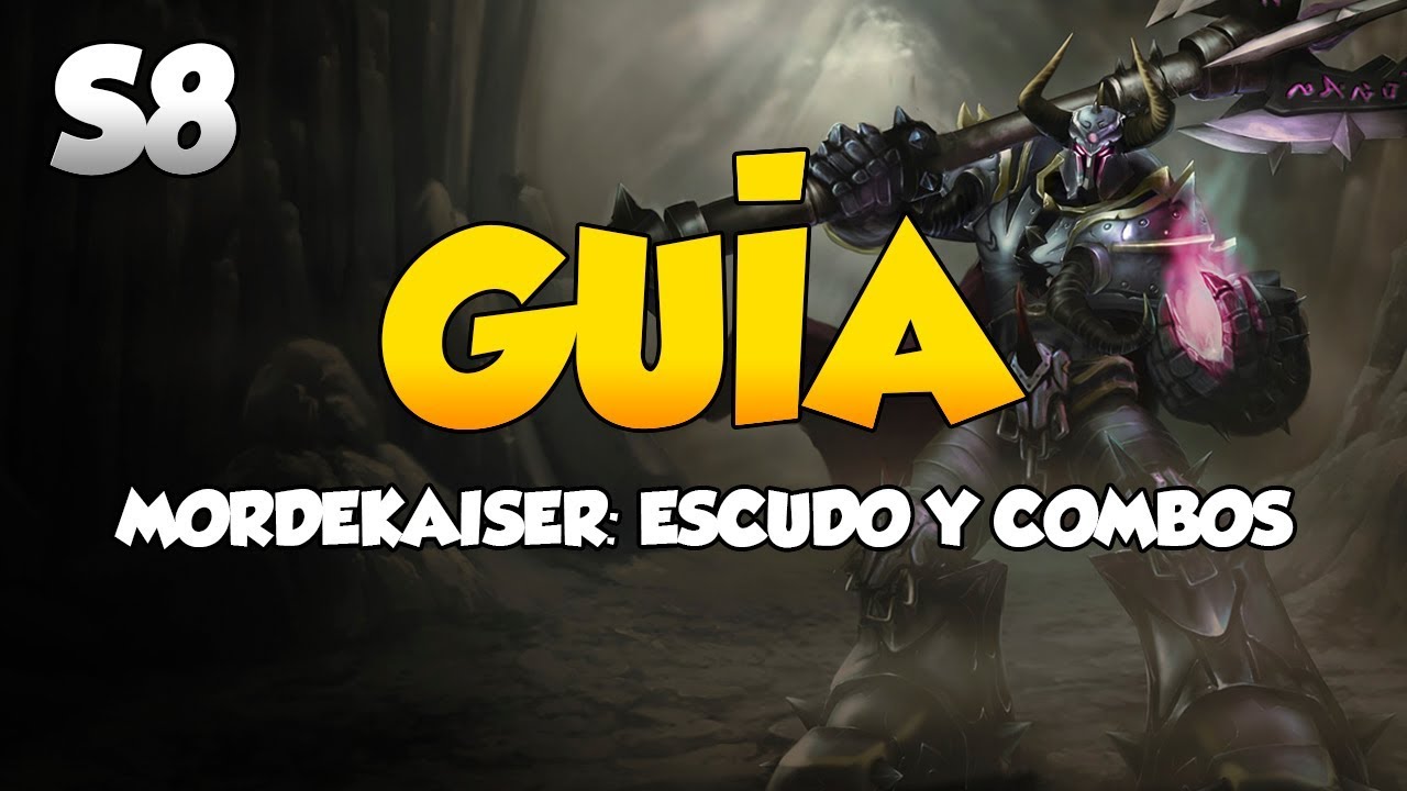 Guía de gestión de escudo de Mordekaiser y combos || S8 League of Legends || Gameplay en Español