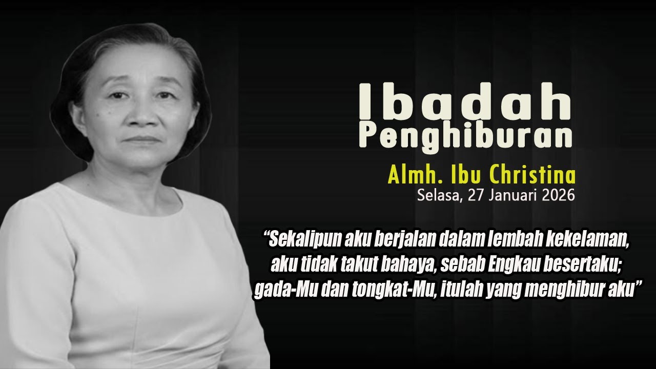 🔴[LIVE]  Ibadah Penghiburan Malam TerakhirKeluarga Almh. Ibu Christina _ 27 Januari 2026