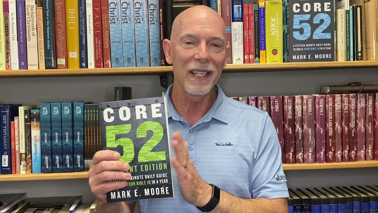 Core 52 Student Edition from Pastor Mark Moore