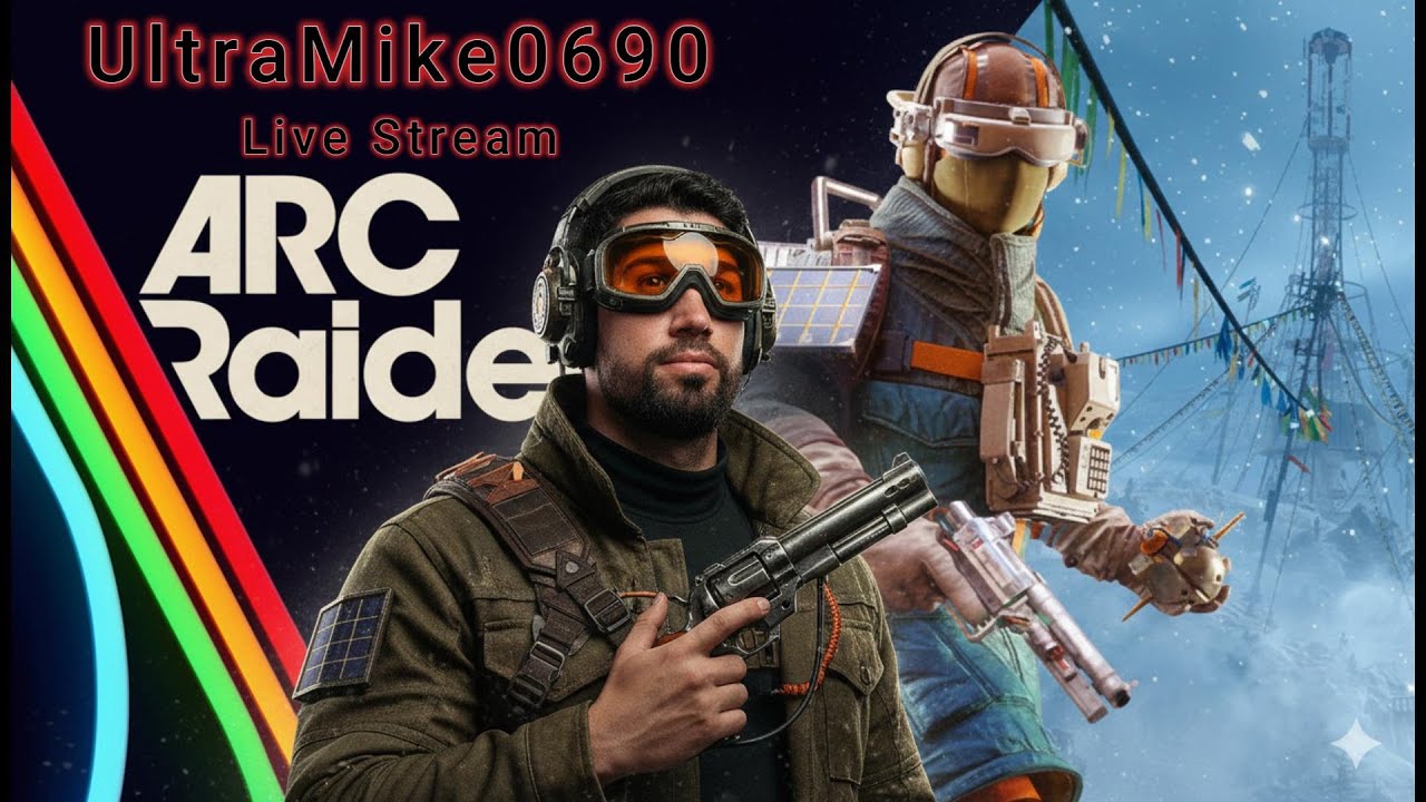 UltraMike0690 -LIVE - ARC Raiders con el Brother