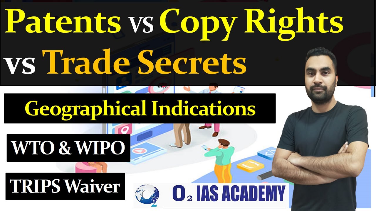 Difference Between Patent, Copy Right, Trademark, Trade Secret & Geographical Indication - TRIPS WTO