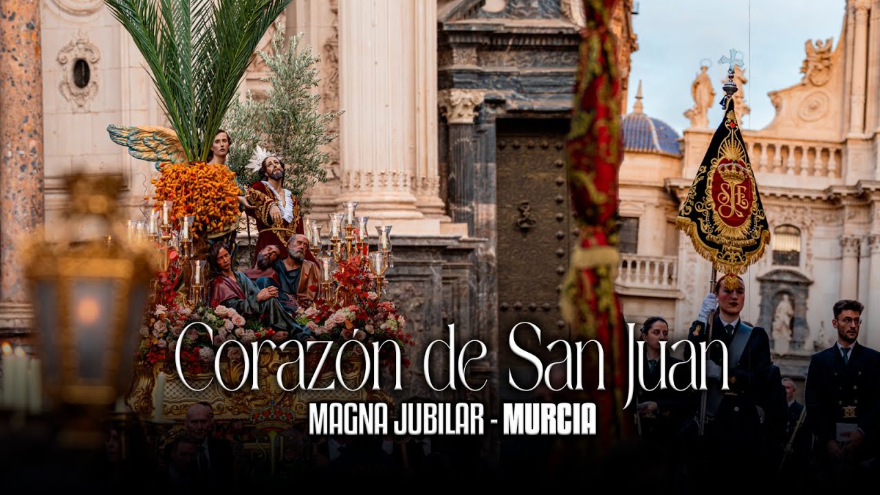 CORAZÓN DE SAN JUAN || AM SAN JUAN EVANGELISTA DE EL BONILLO || MAGNA JUBILAR MURCIA 2025