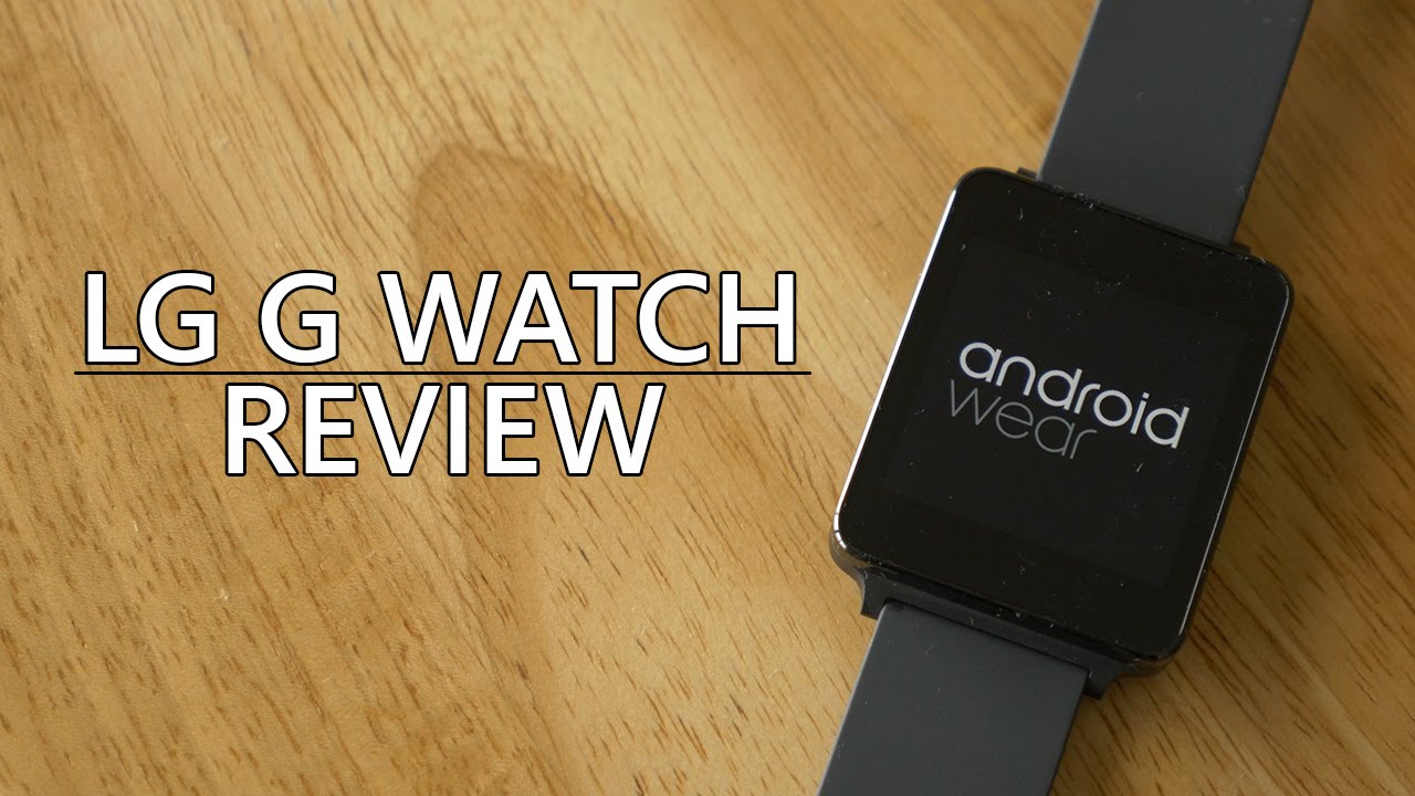 LG G Watch Review