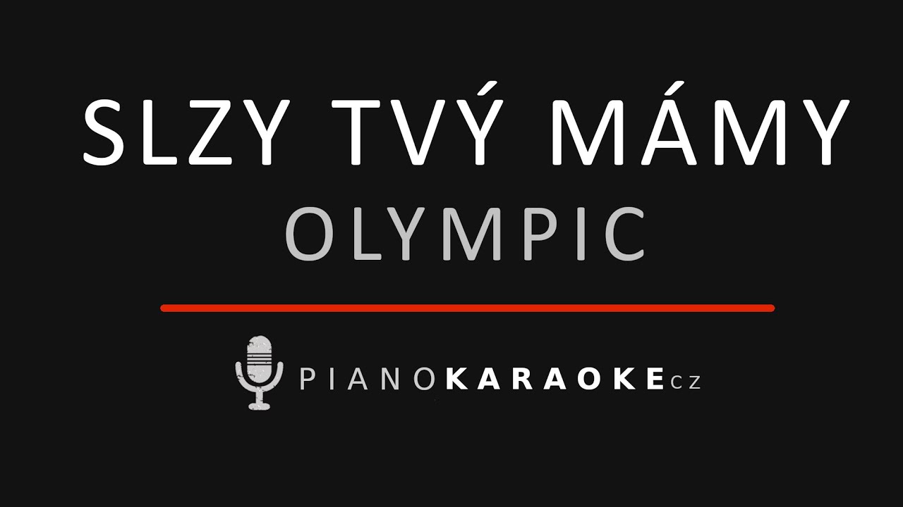 Olympic - Slzy tvý mámy | Piano Karaoke Instrumental