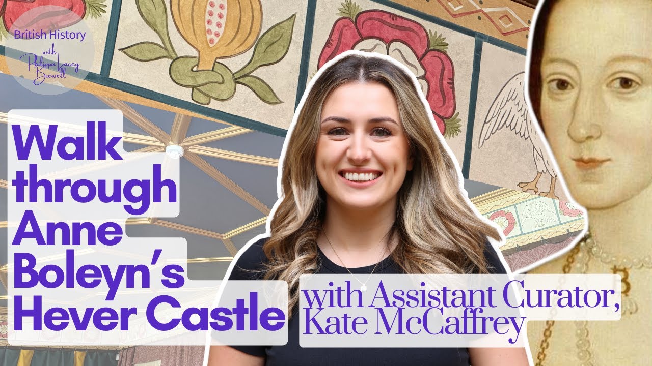 Hever Castle | Anne Boleyn's Home with Kate McCaffrey, Assistant Curator