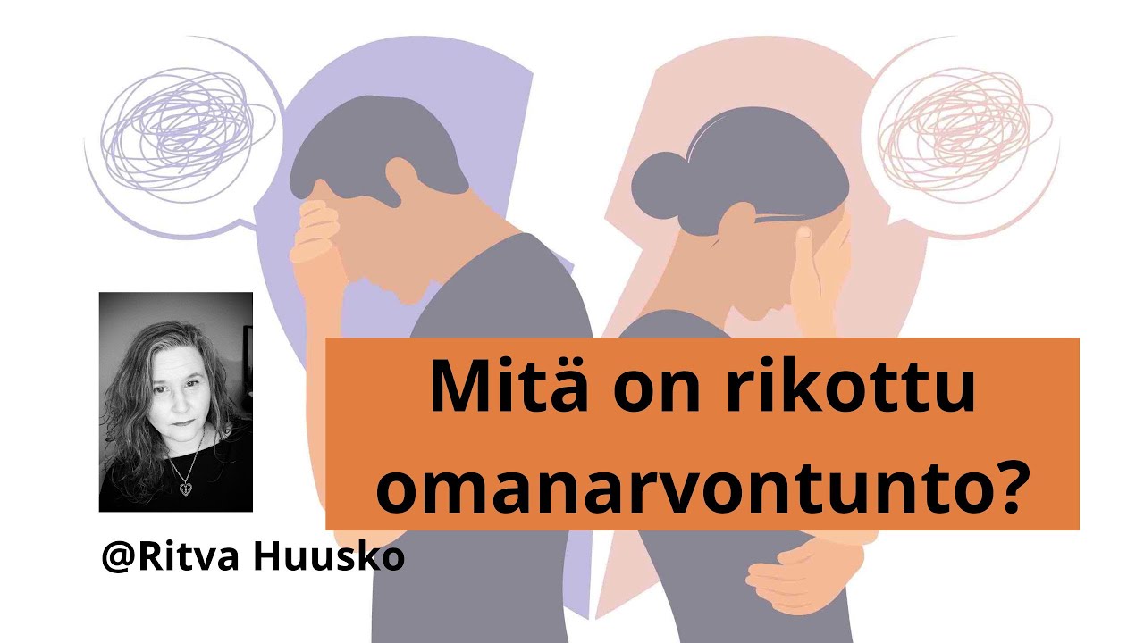 Mitä on Rikottu Omanarvontunto