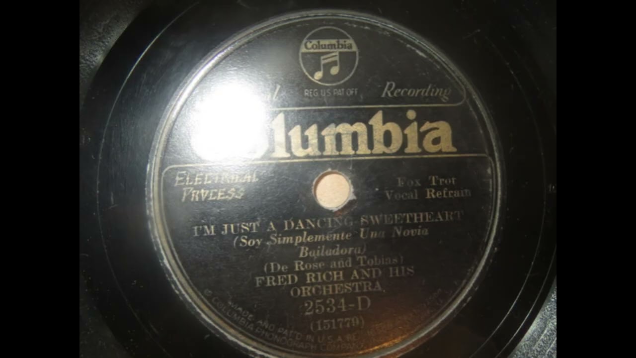 Fred Rich And His Orchestra: I'm Just A Dancing Sweetheart (Columbia 2534)