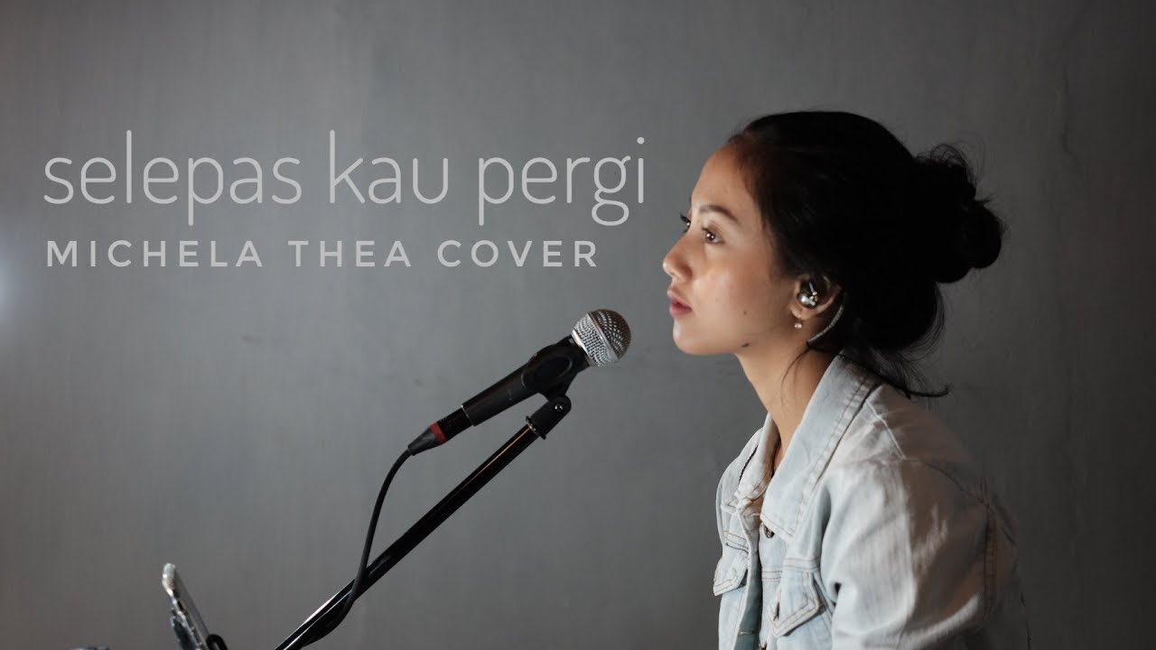 SELEPAS KAU PERGI ( LALUNA ) - MICHELA THEA COVER